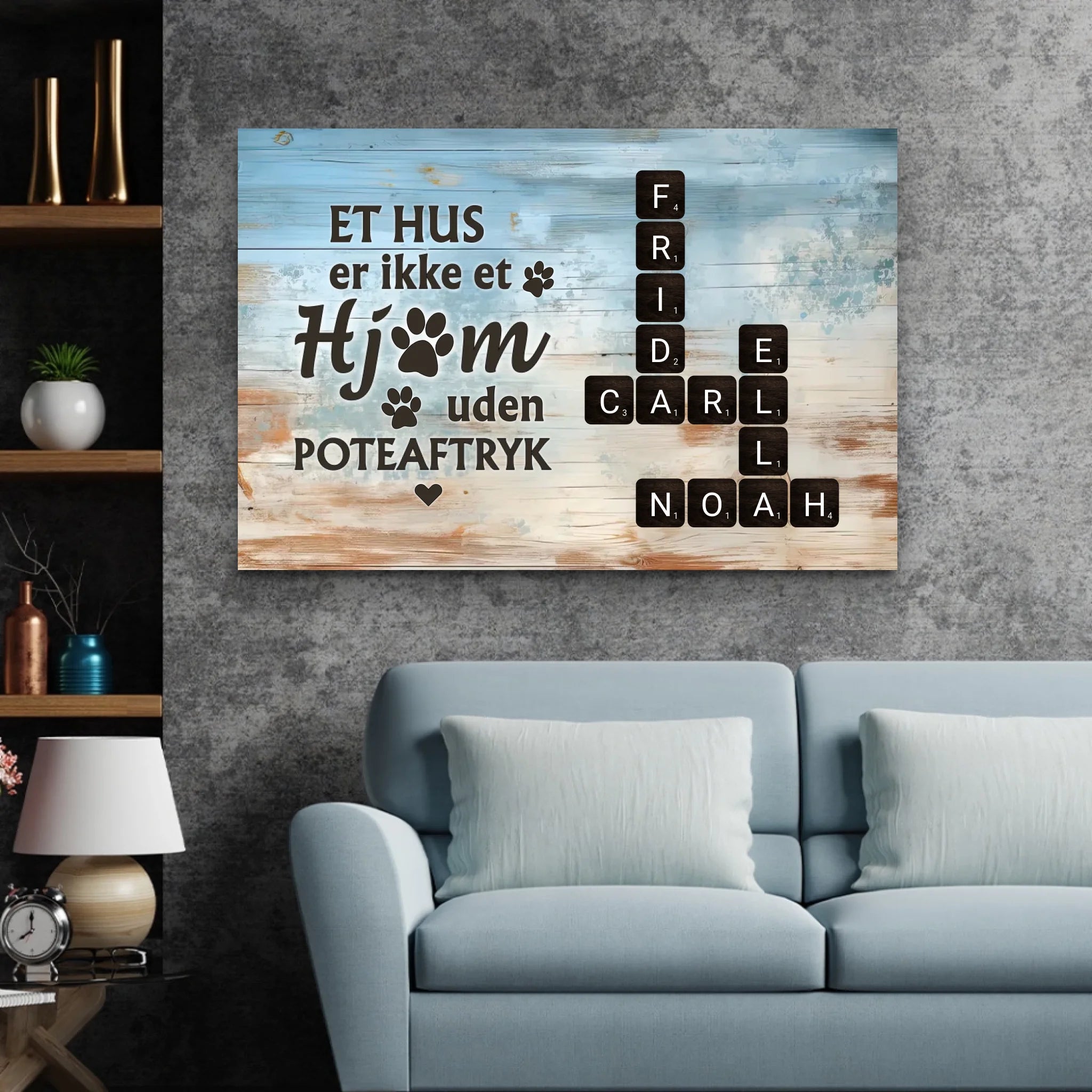 Personligt lærred "Et hus er ikke et hjem uden poteaftryk"